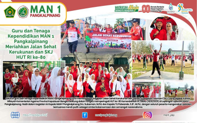 Guru dan Tenaga Kependidikan MAN 1 Pangkalpinang Meriahkan Jalan Sehat Kerukunan dan SKJ HUT RI ke-80